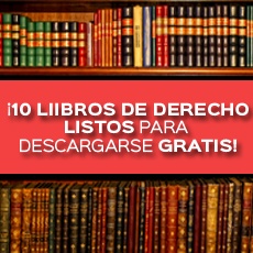 ¡10 LIBROS DE DERECHO LISTOS PARA DESCARGARSE GRATIS!