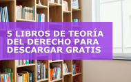 5 LIBROS DE TEORÍA DEL DERECHO PARA DESCARGAR GRATIS