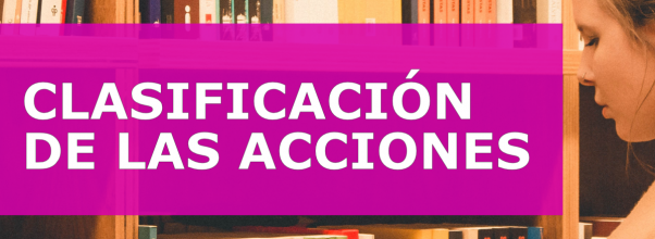 CLASIFICACIÓN DE LAS ACCIONES