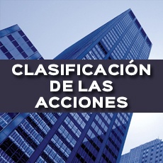 CLASIFICACION DE LAS ACCIONES